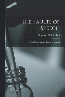 bokomslag The Faults of Speech [microform]