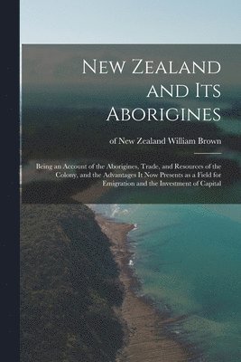 bokomslag New Zealand and Its Aborigines