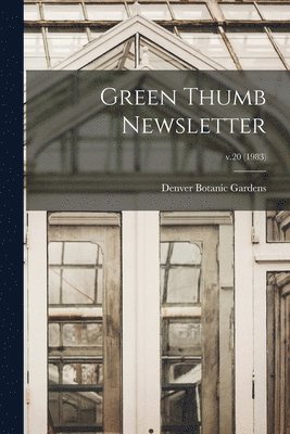 Green Thumb Newsletter; v.20 (1983) 1