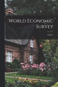 bokomslag World Economic Survey; 1939-41