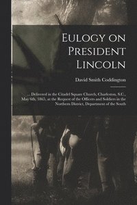 bokomslag Eulogy on President Lincoln