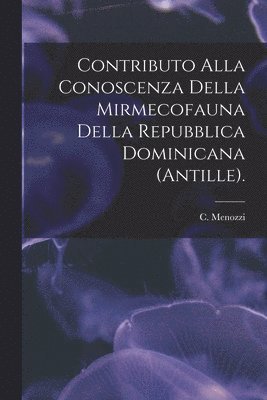 bokomslag Contributo Alla Conoscenza Della Mirmecofauna Della Repubblica Dominicana (Antille).