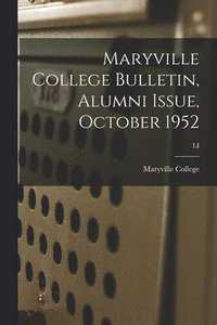 bokomslag Maryville College Bulletin, Alumni Issue, October 1952; LI