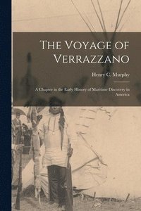 bokomslag The Voyage of Verrazzano [microform]