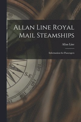 Allan Line Royal Mail Steamships [microform] 1