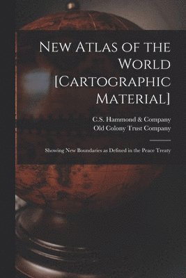 New Atlas of the World [cartographic Material]