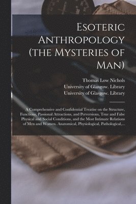 bokomslag Esoteric Anthropology (the Mysteries of Man) [electronic Resource]