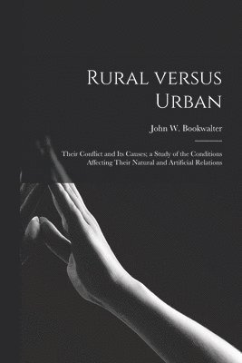 bokomslag Rural Versus Urban