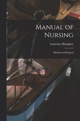 Manual of Nursing 1