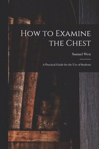 bokomslag How to Examine the Chest
