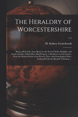 bokomslag The Heraldry of Worcestershire