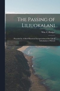 bokomslag Passing Of Liliuokalani