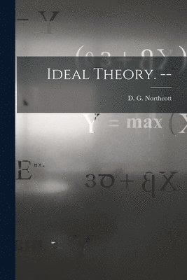 Ideal Theory. -- 1