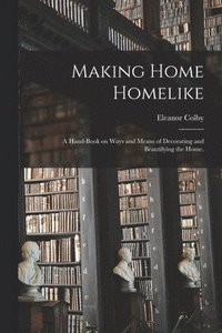 bokomslag Making Home Homelike