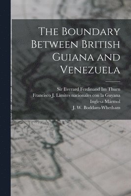 bokomslag Boundary Between British Guiana and Venezuela