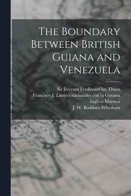 The Boundary Between British Guiana and Venezuela 1