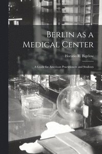 bokomslag Berlin as a Medical Center
