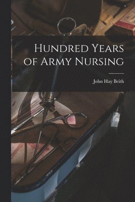 Hundred Years of Army Nursing 1