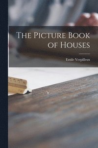 bokomslag The Picture Book of Houses