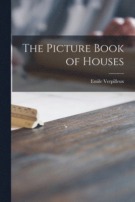 bokomslag The Picture Book of Houses