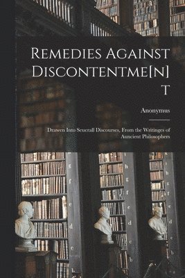 bokomslag Remedies Against Discontentme[n]t