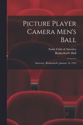 Static Club of America, Calif ). Rutherford's Hall (Los Angeles - Picture Player Camera Men's Ball, Häftad