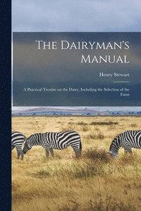 bokomslag The Dairyman's Manual