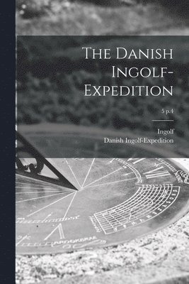 The Danish Ingolf-Expedition; 5 p.4 1