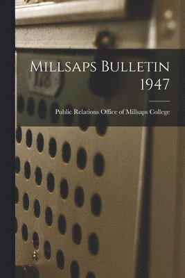 bokomslag Millsaps Bulletin 1947