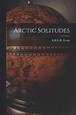 Arctic Solitudes 1