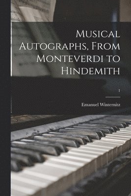 bokomslag Musical Autographs, From Monteverdi to Hindemith; 1