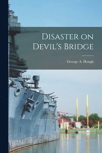 bokomslag Disaster on Devil's Bridge