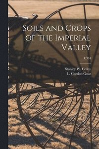 bokomslag Soils and Crops of the Imperial Valley; C334