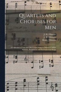 bokomslag Quartets and Choruses for Men
