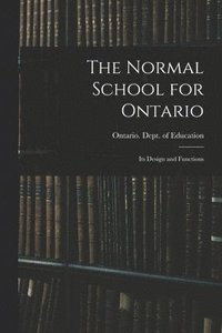 bokomslag Normal School for Ontario [microform]