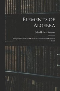 bokomslag Element's of Algebra