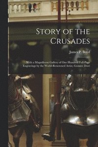 bokomslag Story of the Crusades