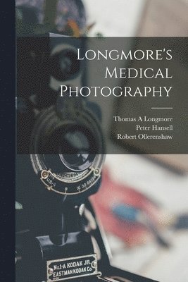 Longmore's Medical Photography 1