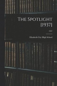 bokomslag The Spotlight [1937]; 1937