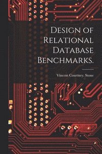 bokomslag Design of Relational Database Benchmarks.