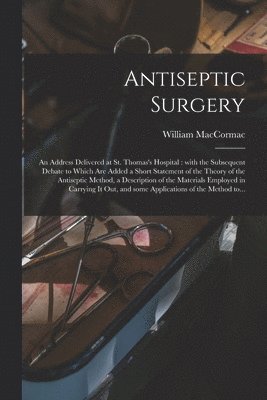 bokomslag Antiseptic Surgery