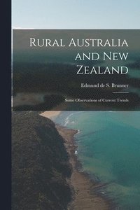 bokomslag Rural Australia and New Zealand: Some Observations of Current Trends