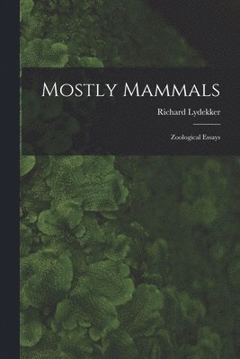 Mostly Mammals [microform] 1