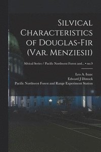 bokomslag Silvical Characteristics of Douglas-fir (var. Menziesii); no.9