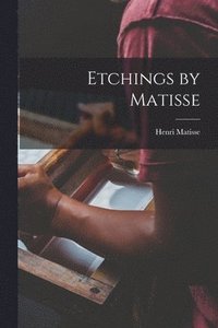 bokomslag Etchings by Matisse