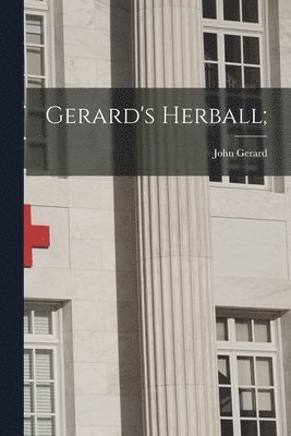 Gerard's Herball; 1