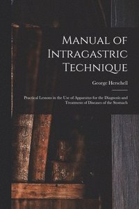 bokomslag Manual of Intragastric Technique