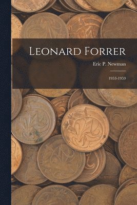 Leonard Forrer: 1953-1959 1
