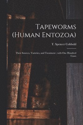 bokomslag Tapeworms (human Entozoa)