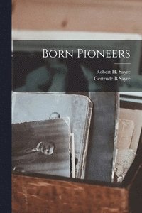bokomslag Born Pioneers